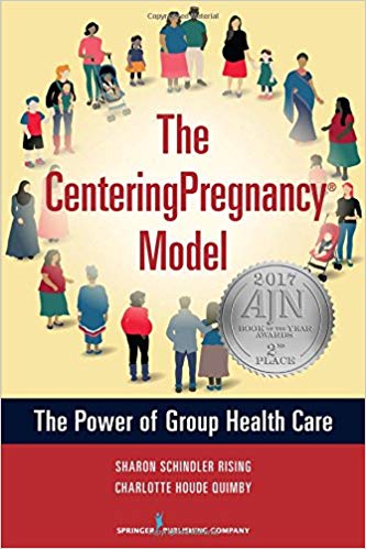 The CenteringPregnancy Model: The Power of Group Health Care